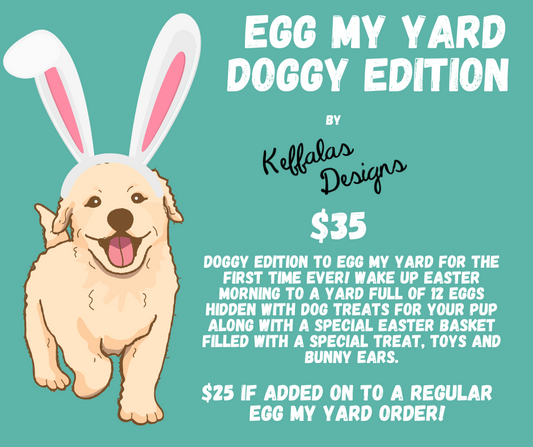 Doggy Egg My Yard