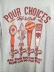 Live Oak Drink Pour Choices Tee