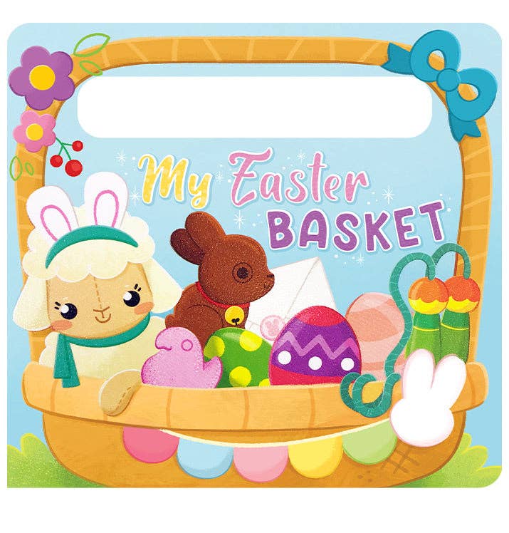 My Easter Basket - Children's Sensory Touch and Feel Board Book with Handle